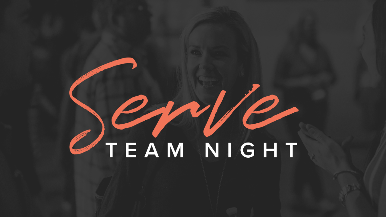 Serve Team Night